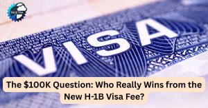 The $100k Question: Is the New H-1B Visa Fee a Shield for American Jobs or a Sword Against Innovation?