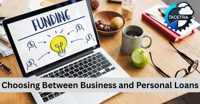 Business vs. Personal Loans: Choosing the Best for Your Venture