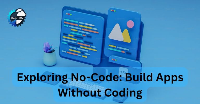 Exploring No-Code: Essential Insights for Non-Developers