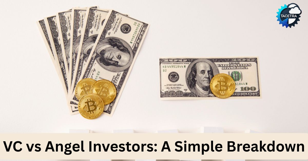 Venture Capital vs Angel Investors