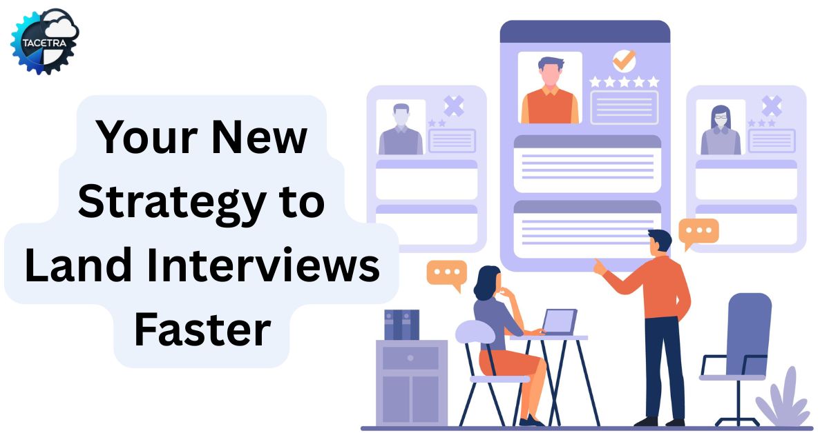 Strategy to Land Interviews