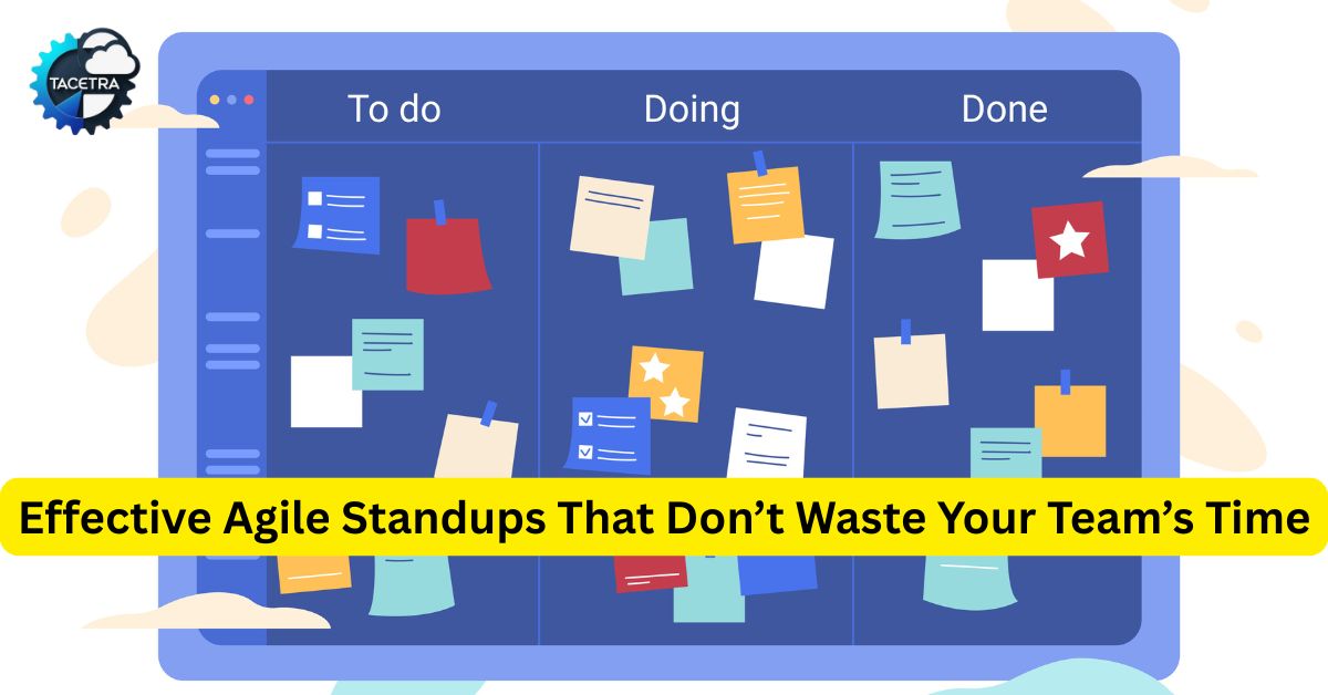 Effective Agile Standups