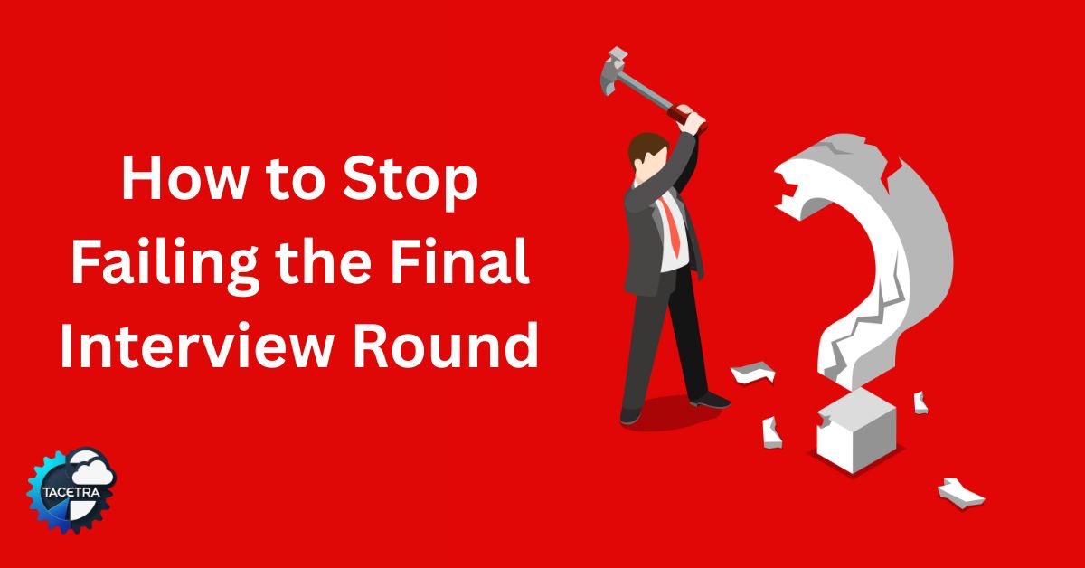 failing final interview round