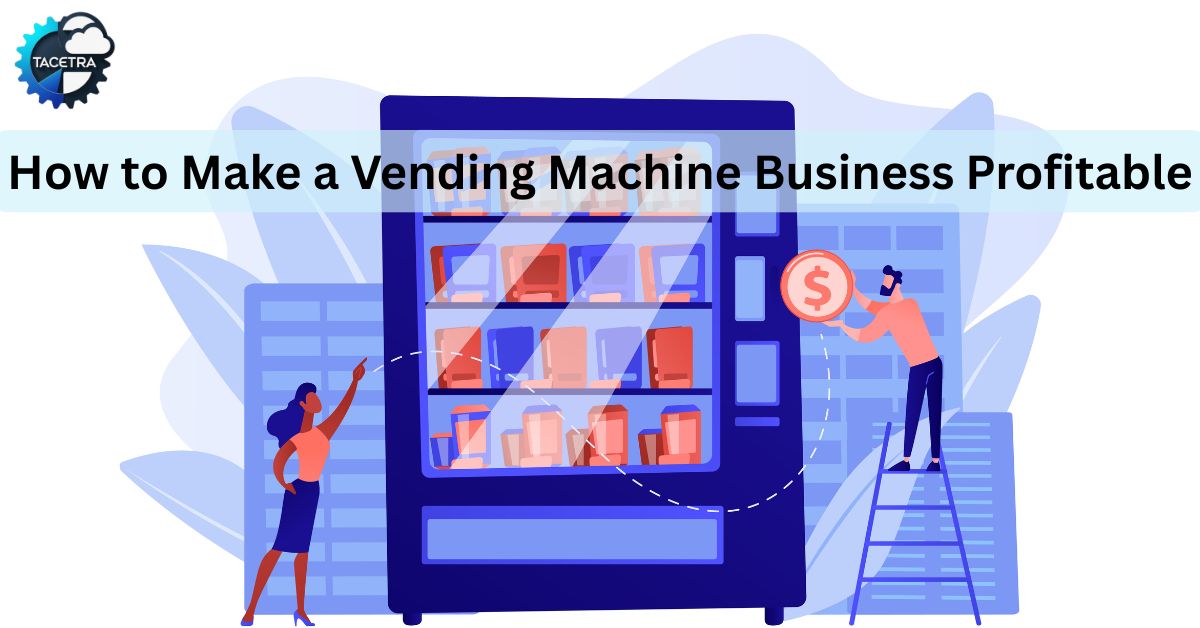 Vending Machine Business