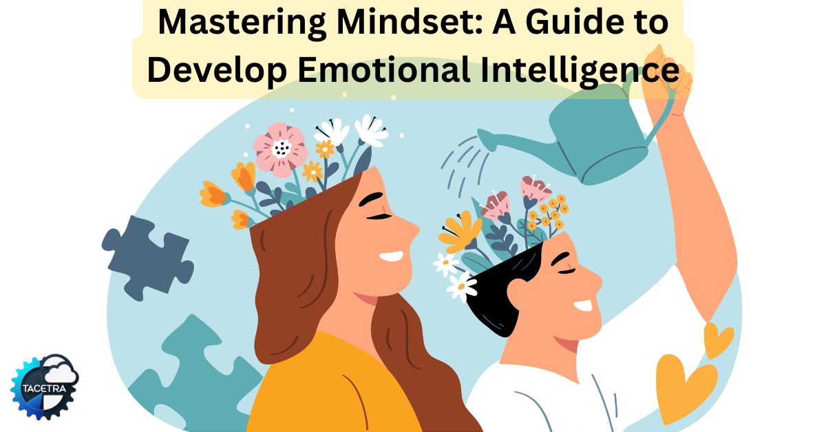develop emotional intelligence