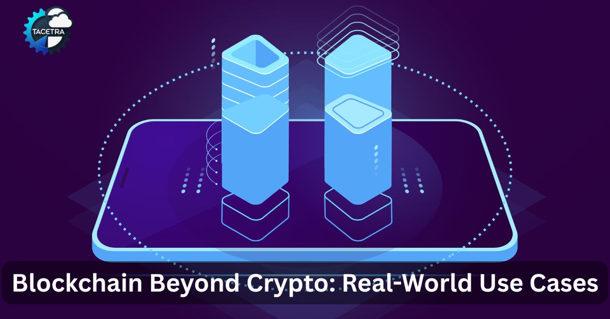 Blockchain Beyond Crypto