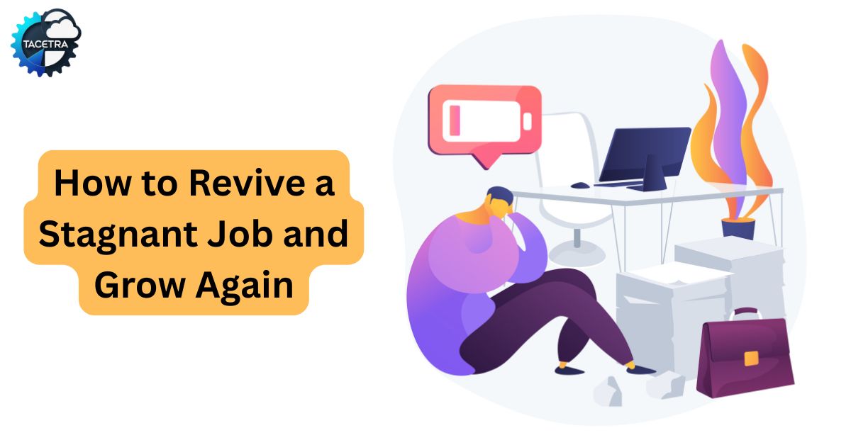 How to Fix a Stagnant Job